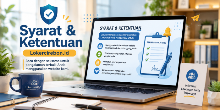 Syarat dan Ketentuan lokercirebon.id